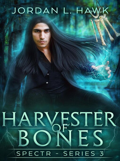 Title details for Harvester of Bones by Jordan L. Hawk - Available